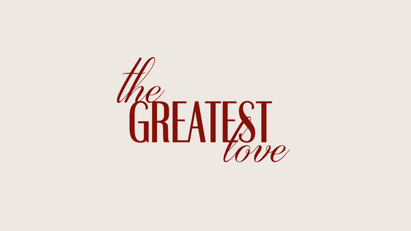 The Greatest Love